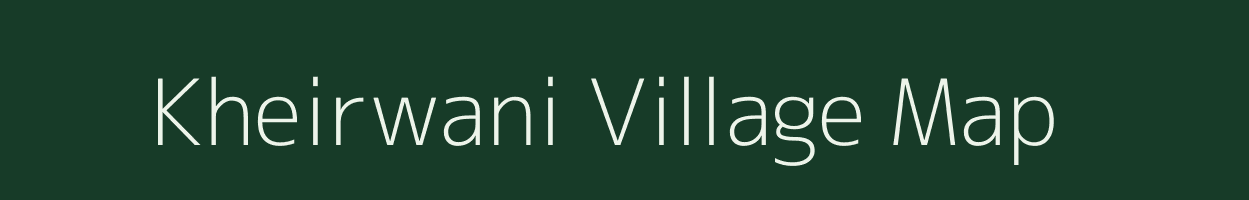 Kheirwani village map in Madhya Pradesh