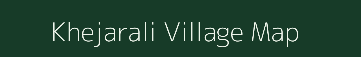 Khejarali village map in Rajasthan