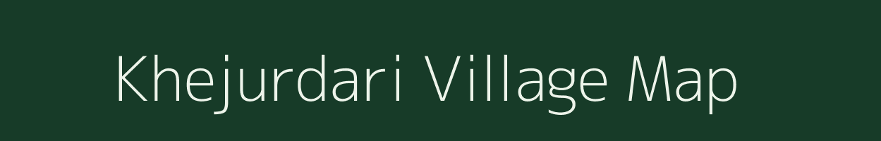 Khejurdari village map in Jharkhand