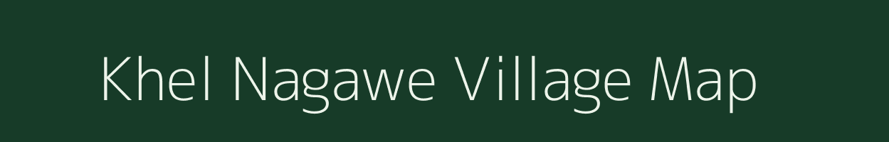 Khel Nagawe village map in Maharashtra