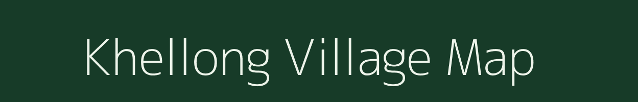 Khellong village map in Arunachal Pradesh
