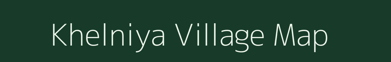 Khelniya village map in Rajasthan