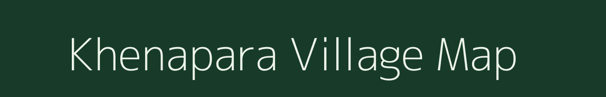 Khenapara village map in Assam