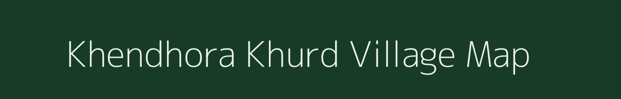 Khendhora Khurd village map in Jharkhand