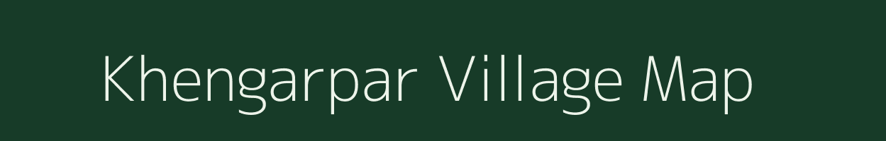 Khengarpar village map in Gujarat