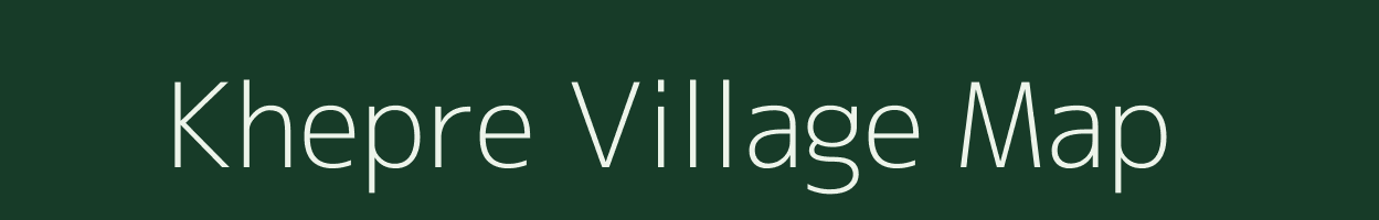 Khepre village map in Assam