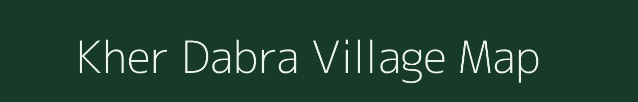 Kher Dabra village map in Rajasthan