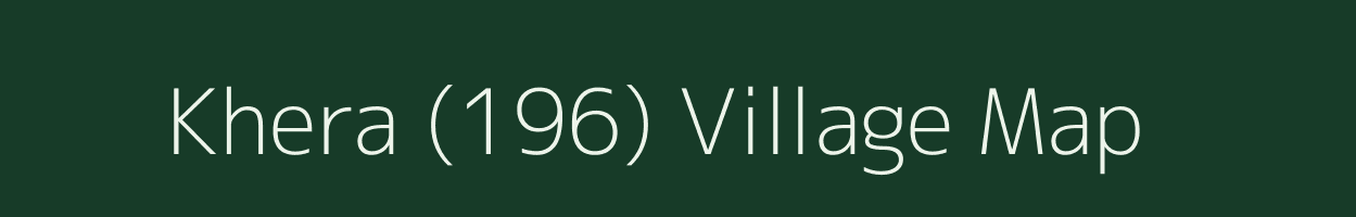 Khera (196) village map in Himachal Pradesh