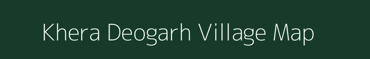 Khera Deogarh village map in Rajasthan