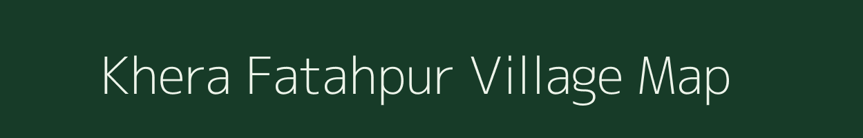 Khera Fatahpur village map in Uttar Pradesh