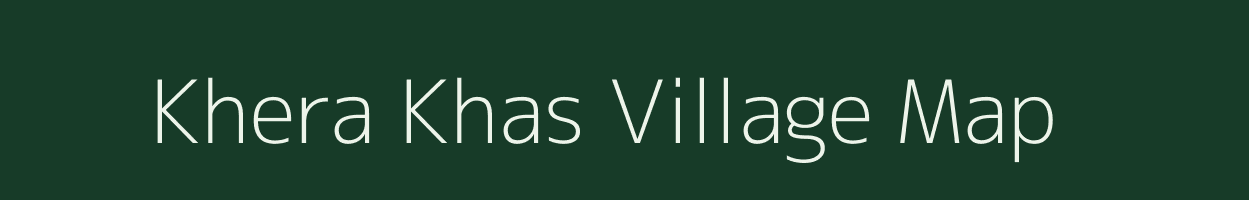 Khera Khas village map in Uttar Pradesh