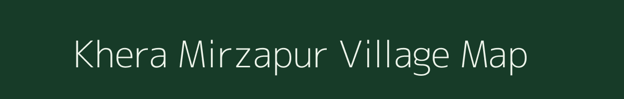 Khera Mirzapur village map in Rajasthan