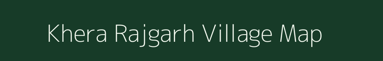 Khera Rajgarh village map in Rajasthan