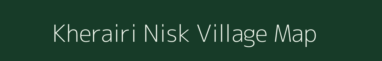 Kherairi Nisk village map in Uttar Pradesh