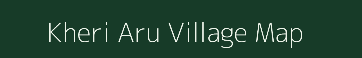 Kheri Aru village map in Uttar Pradesh