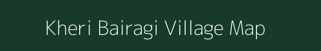Kheri Bairagi village map in Uttar Pradesh