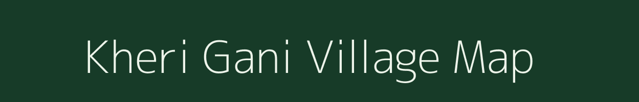 Kheri Gani village map in Uttar Pradesh
