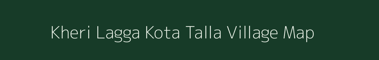 Kheri Lagga Kota Talla village map in Uttarakhand