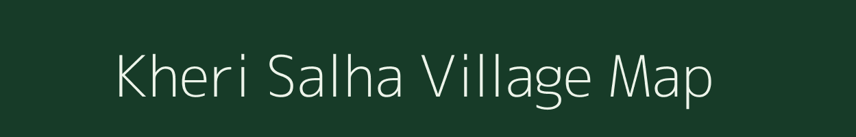 Kheri Salha village map in Uttar Pradesh