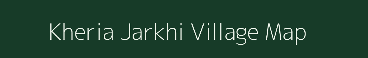 Kheria Jarkhi village map in Uttar Pradesh