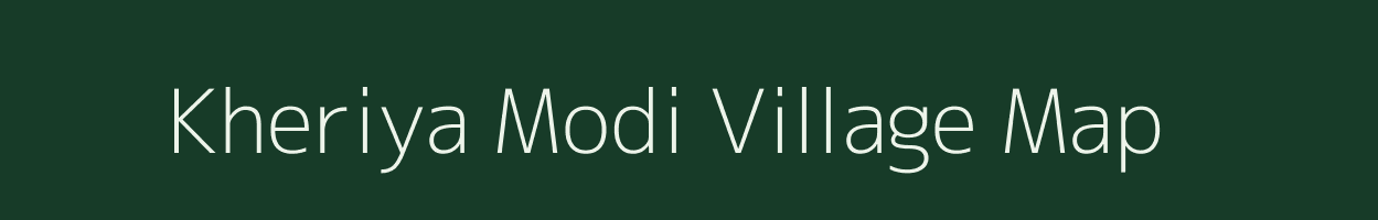 Kheriya Modi village map in Madhya Pradesh