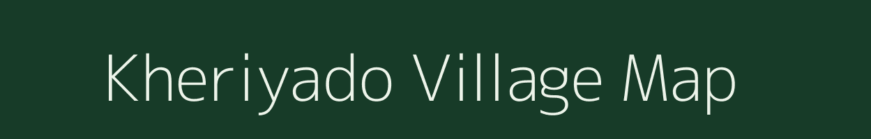 Kheriyado village map in Rajasthan