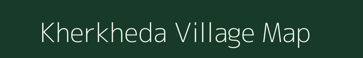 Kherkheda village map in Madhya Pradesh