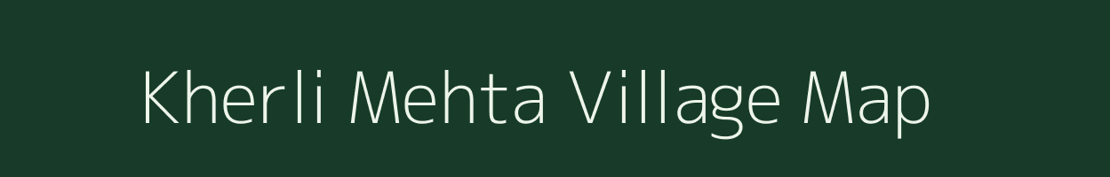 Kherli Mehta village map in Rajasthan
