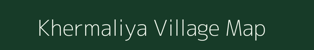 Khermaliya village map in Rajasthan