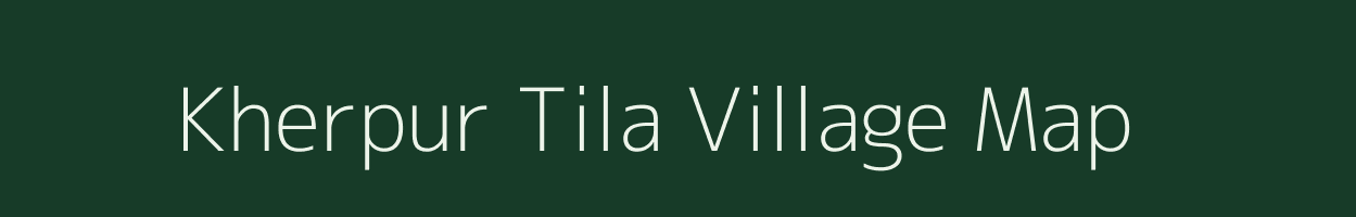 Kherpur Tila village map in Uttar Pradesh