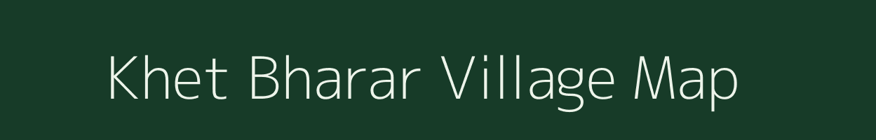 Khet Bharar village map in Uttarakhand