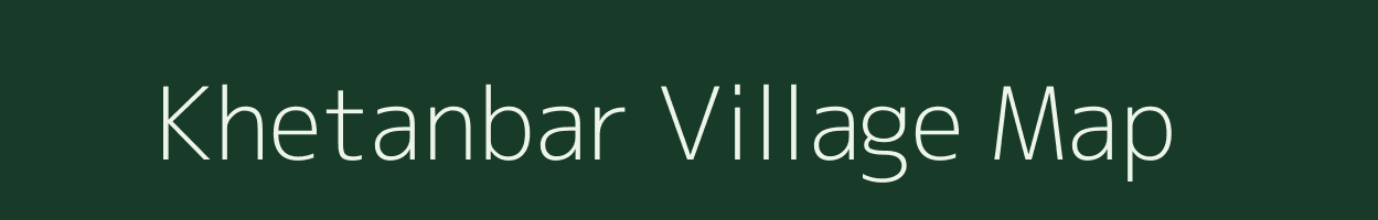 Khetanbar village map in Gujarat