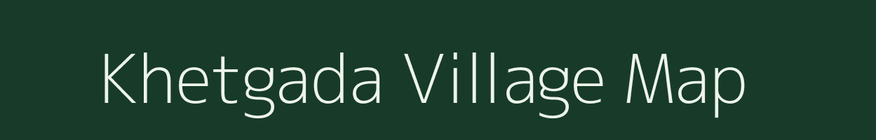 Khetgada village map in Madhya Pradesh