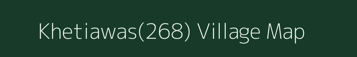 Khetiawas(268) village map in Haryana