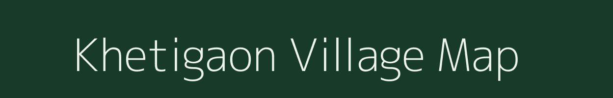 Khetigaon village map in Uttarakhand