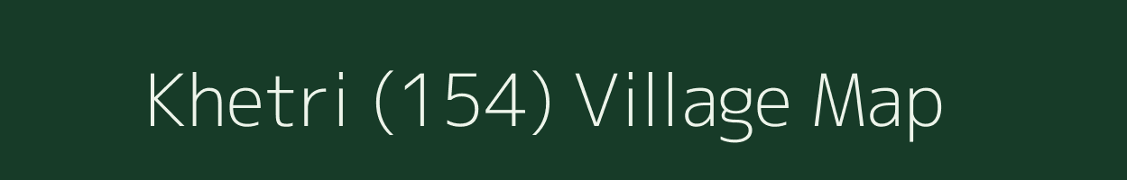 Khetri (154) village map in Himachal Pradesh