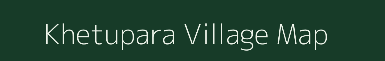 Khetupara village map in Odisha