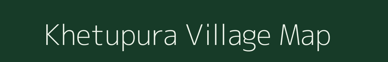 Khetupura village map in Uttar Pradesh