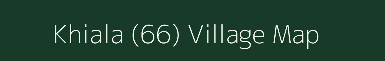Khiala (66) village map in Punjab