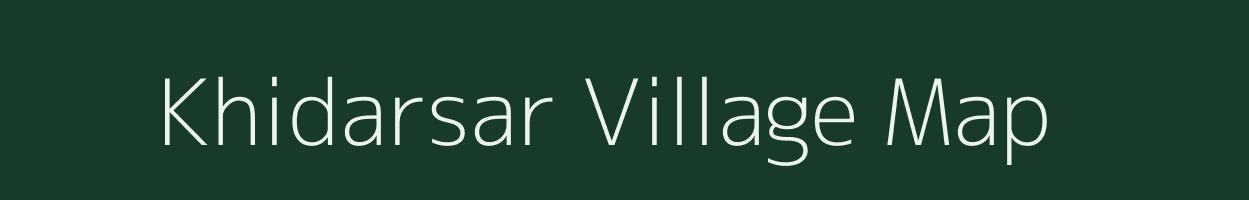 Khidarsar village map in Rajasthan