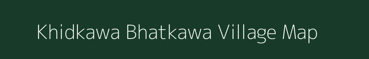 Khidkawa Bhatkawa village map in Uttar Pradesh