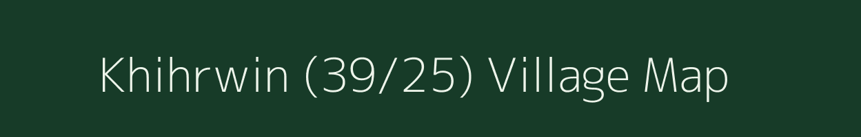 Khihrwin (39/25) village map in Himachal Pradesh