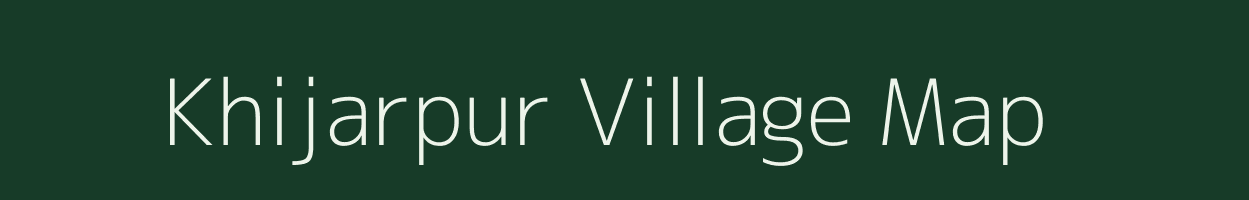 Khijarpur village map in Uttar Pradesh