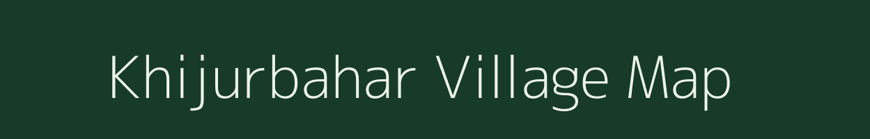 Khijurbahar village map in Jharkhand