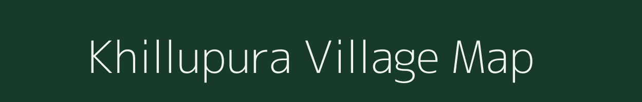 Khillupura village map in Uttar Pradesh