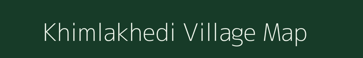 Khimlakhedi village map in Madhya Pradesh