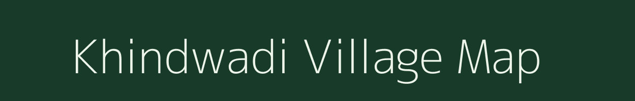 Khindwadi village map in Maharashtra