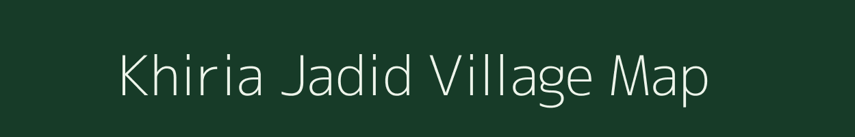Khiria Jadid village map in Uttar Pradesh