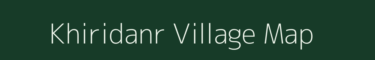 Khiridanr village map in Bihar