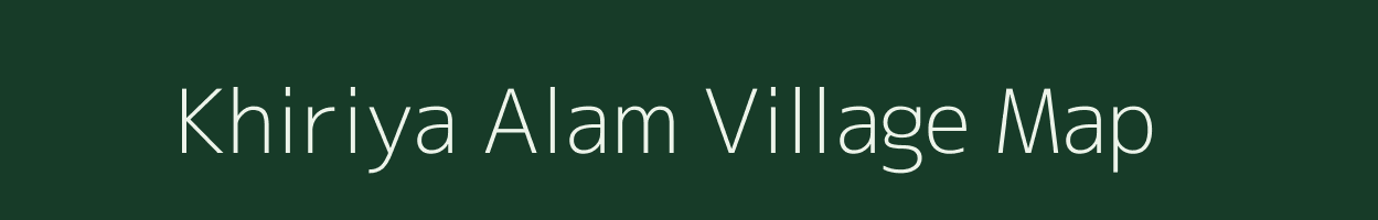 Khiriya Alam village map in Madhya Pradesh